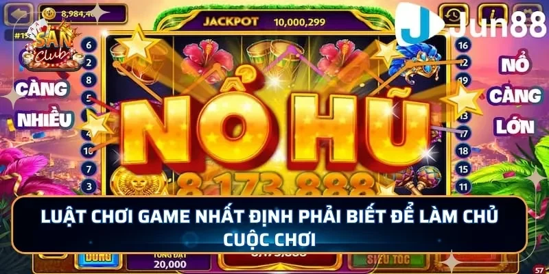 Luật chơi game nhất định phải biết để làm chủ cuộc chơi