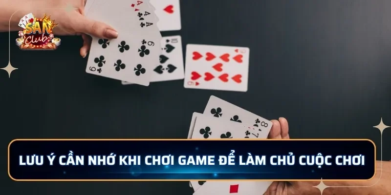 Lưu ý cần nhớ khi chơi game để làm chủ cuộc chơi