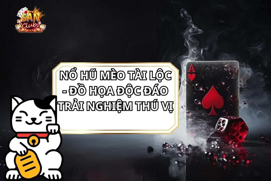 Nổ Hũ Mèo Tài Lộc