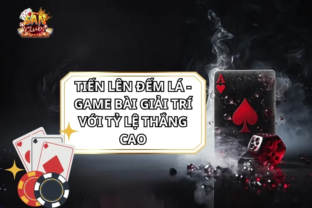 Tiến Lên Đếm Lá