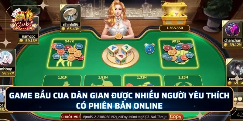 Game bầu cua dân gian được nhiều người yêu thích có phiên bản online