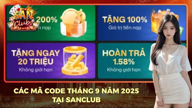 Tổng hợp mã code Sanclub tháng 9/2025 hấp dẫn